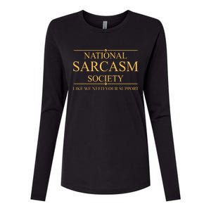 National Sarcasm Society Funny Sarcastic Womens Cotton Relaxed Long Sleeve T-Shirt