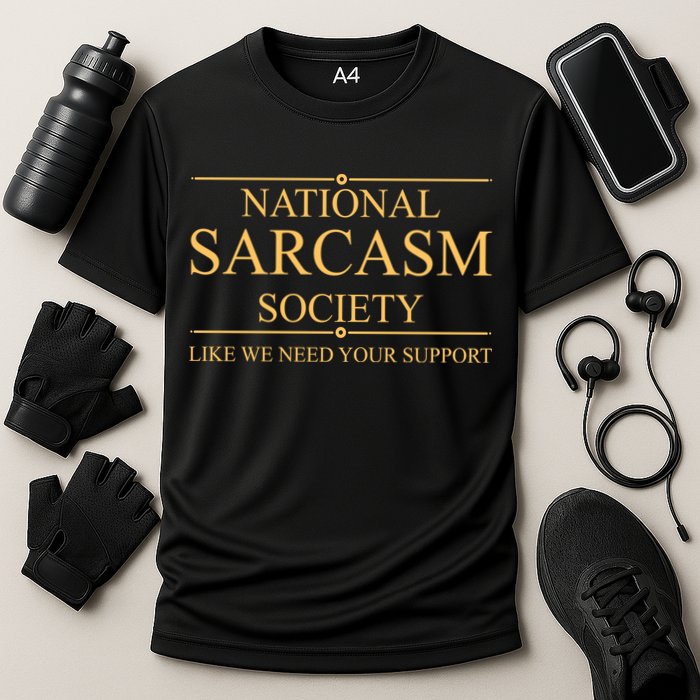 National Sarcasm Society Funny Sarcastic Cooling Performance Crew T-Shirt