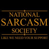 National Sarcasm Society Funny Sarcastic Mug