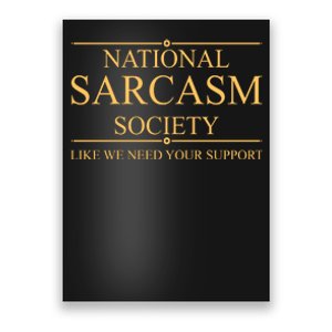 National Sarcasm Society Funny Sarcastic Poster