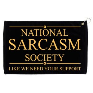 National Sarcasm Society Funny Sarcastic Grommeted Golf Towel