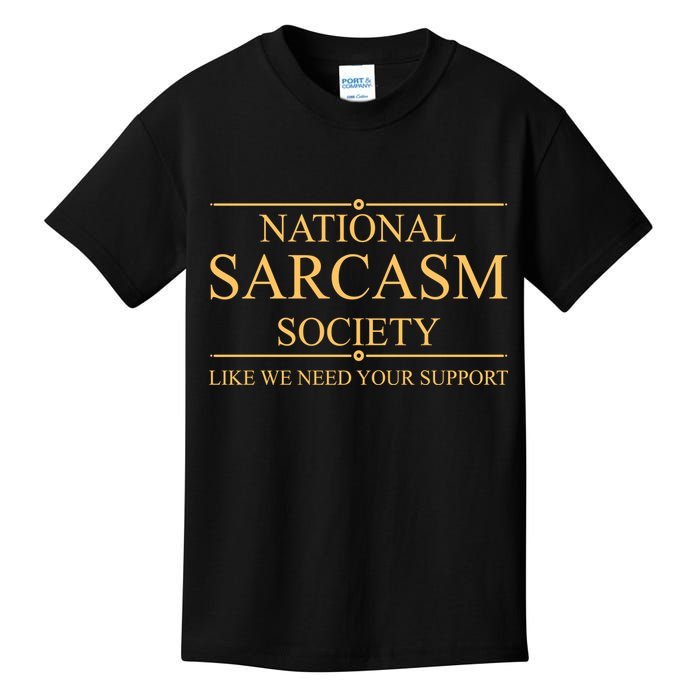 National Sarcasm Society Funny Sarcastic Kids T-Shirt