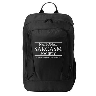 National Sarcasm Society Like We Need Your Support City Backpack