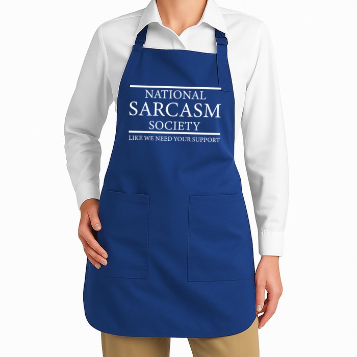 National Sarcasm Society Like We Need Your Support Apron