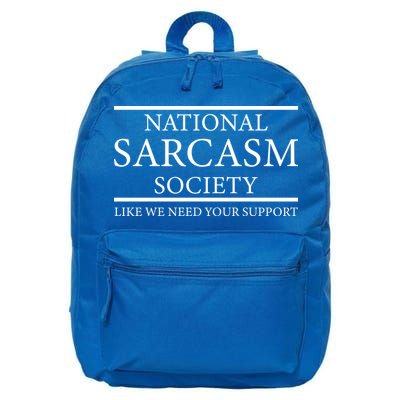 National Sarcasm Society Like We Need Your Support 16 in Basic Backpack
