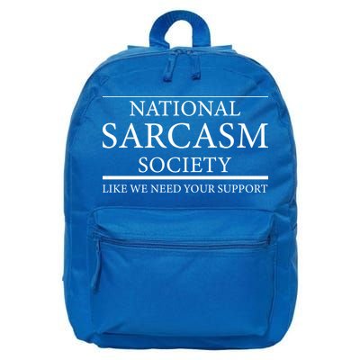 National Sarcasm Society Like We Need Your Support 16 in Basic Backpack