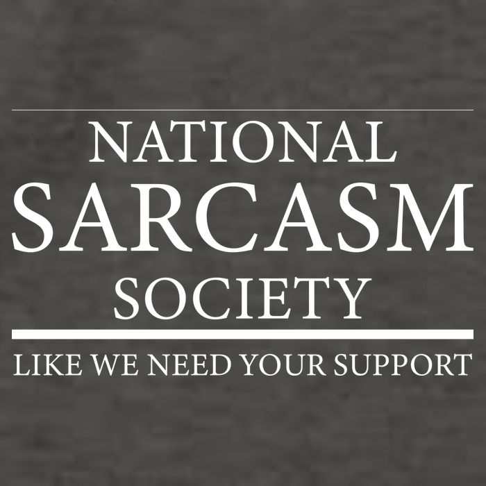 National Sarcasm Society Like We Need Your Support Vector Backpack