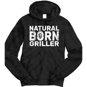 Natural Born Griller  Tie Dye Hoodie