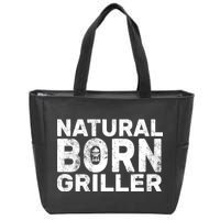 Natural Born Griller  Zip Tote Bag