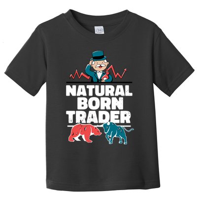 Natural Born Trader Toddler T-Shirt