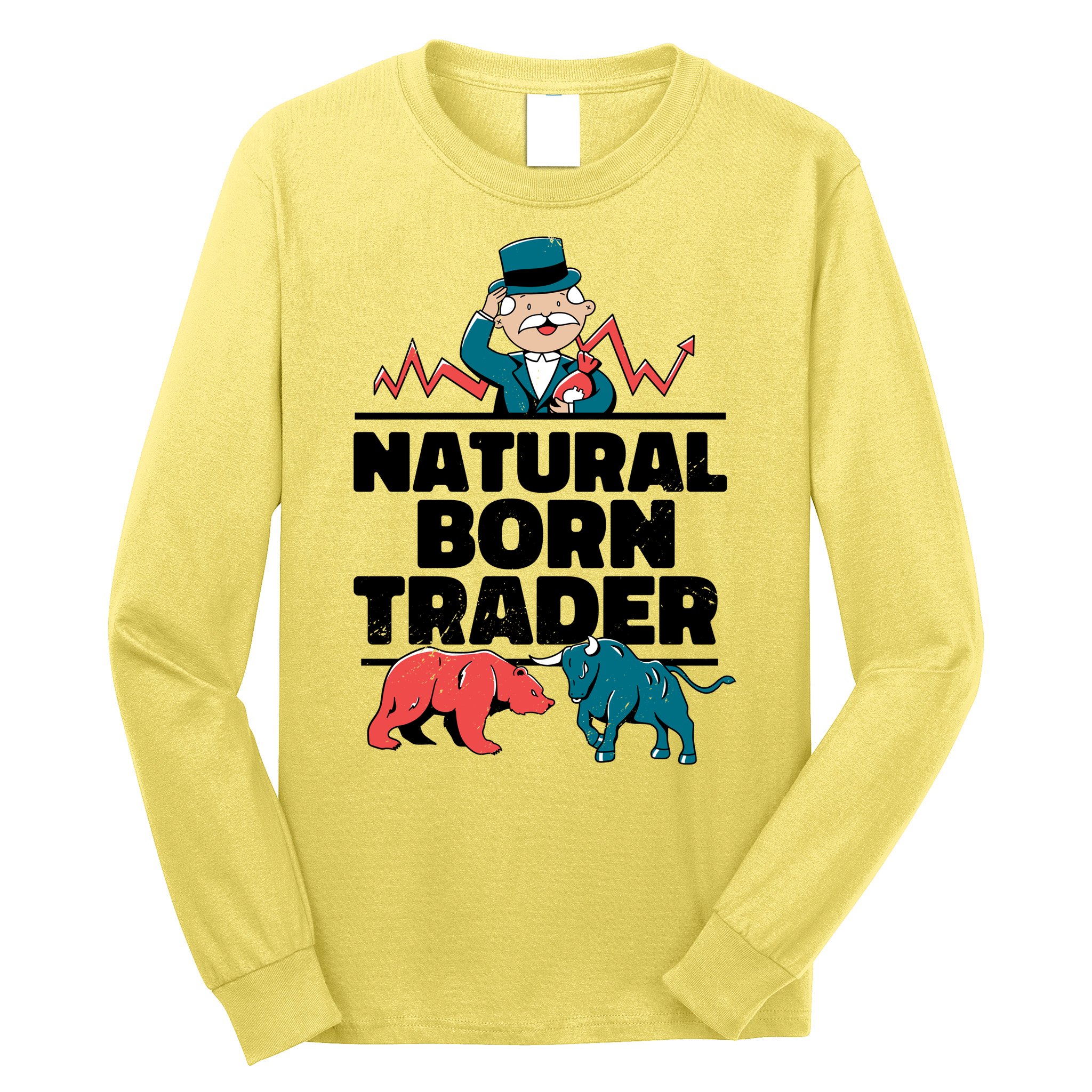 Natural Born Trader Long Sleeve Shirt