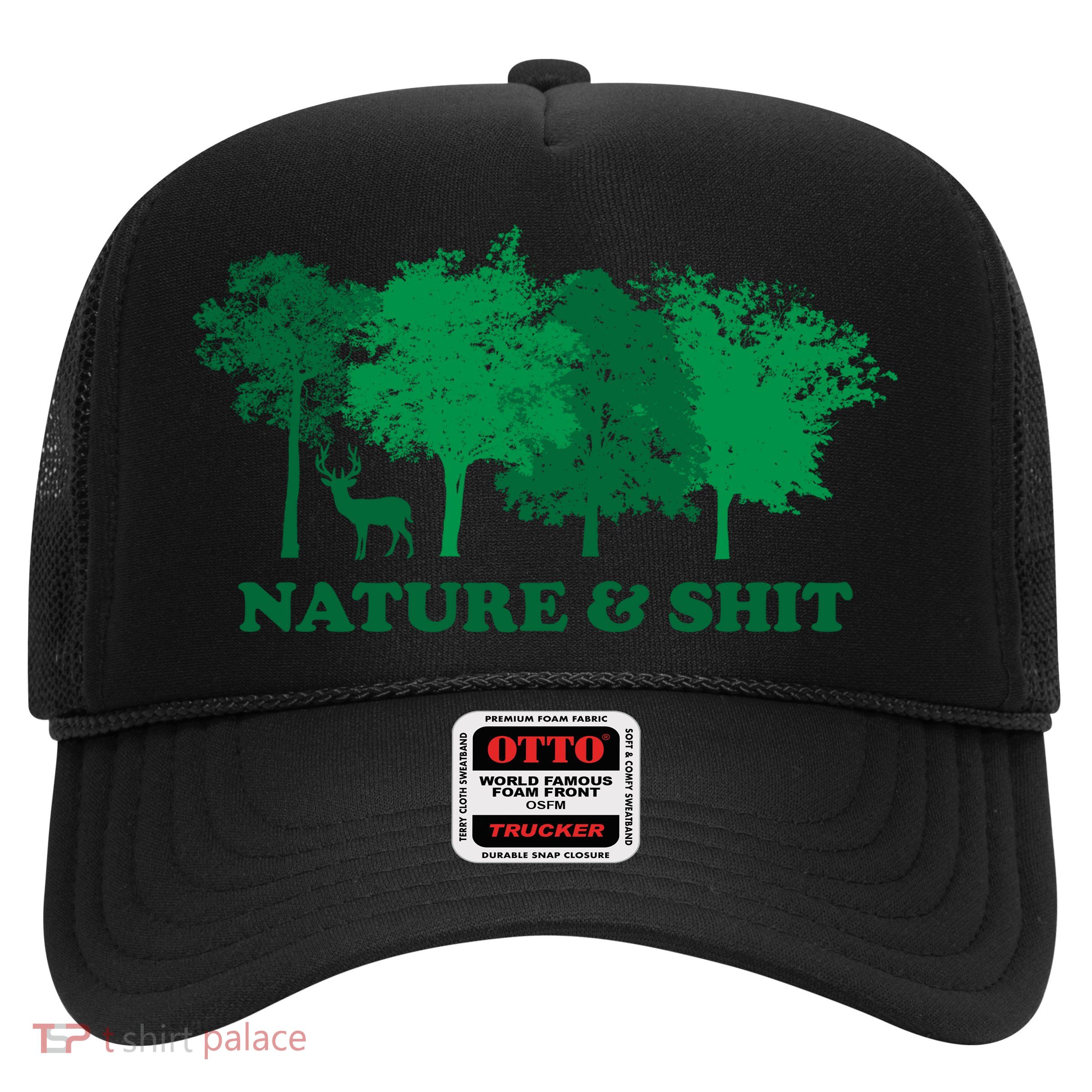 Nature And Shit Trucker Hat