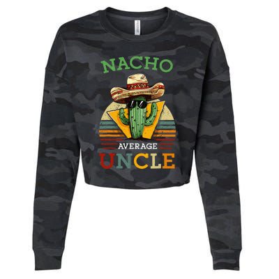 Nacho Average Uncle Mexican Joke Cropped Pullover Crew