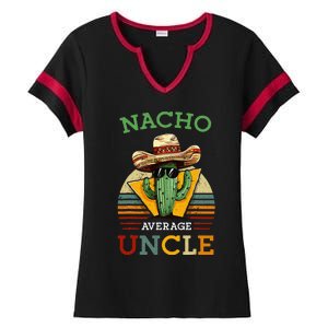 Nacho Average Uncle Mexican Joke Ladies Halftime Notch Neck Tee