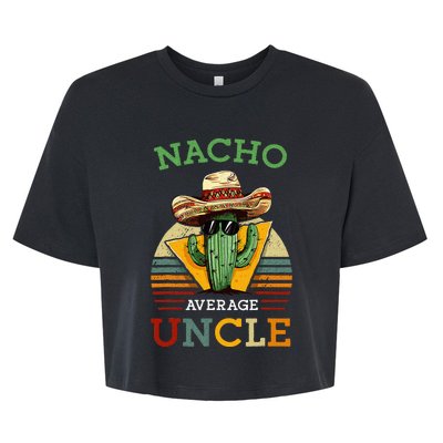 Nacho Average Uncle Mexican Joke Bella+Canvas Jersey Crop Tee