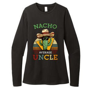 Nacho Average Uncle Mexican Joke Womens CVC Long Sleeve Shirt