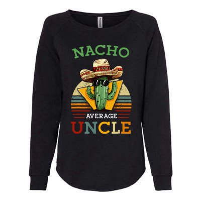 Nacho Average Uncle Mexican Joke Womens California Wash Sweatshirt