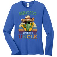 Nacho Average Uncle Mexican Joke Ladies Long Sleeve Shirt