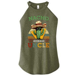 Nacho Average Uncle Mexican Joke Women's Perfect Tri Rocker Tank