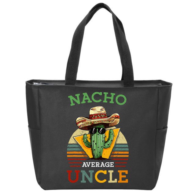 Nacho Average Uncle Funny Mexican Joke Zip Tote Bag