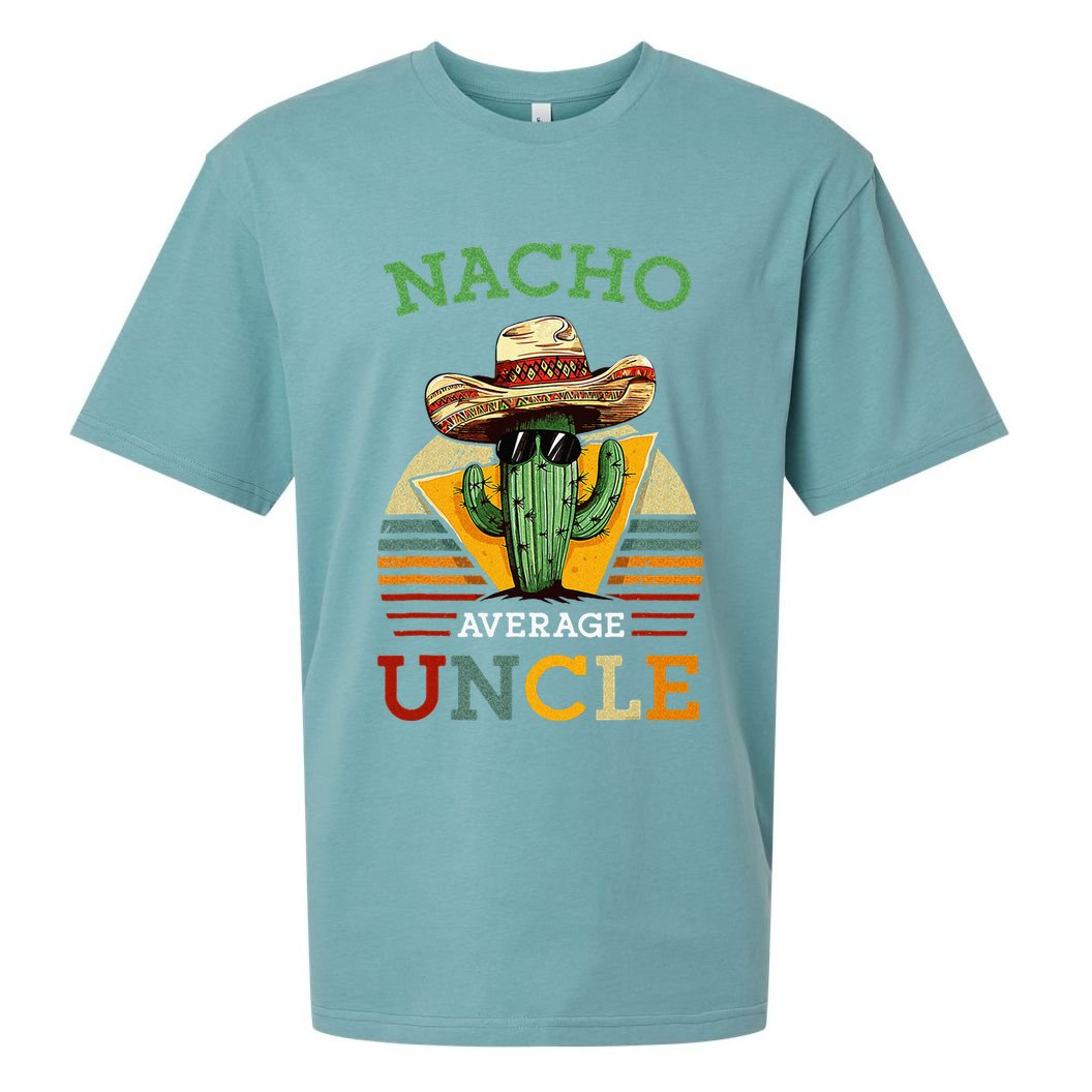 Nacho Average Uncle Funny Mexican Joke Sueded Cloud Jersey T-Shirt