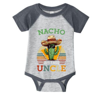 Nacho Average Uncle Funny Mexican Joke Vintage Cinco De Mayo Infant Baby Jersey Bodysuit