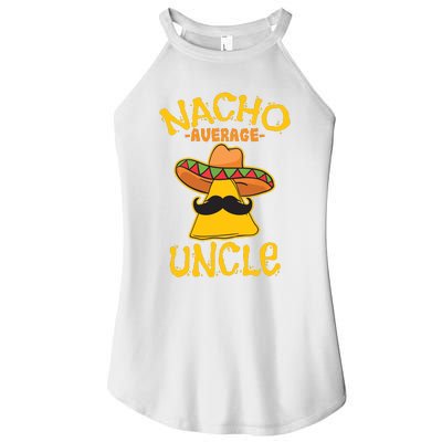 Nacho Average Uncle Cinco De Mayo Sombrero Mexican Women's Perfect Tri Rocker Tank