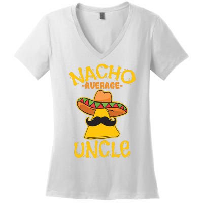 Nacho Average Uncle Cinco De Mayo Sombrero Mexican Women's V-Neck T-Shirt