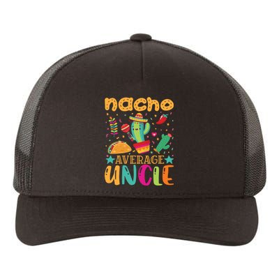 Nacho Average Uncle Typography T Yupoong Adult 5-Panel Trucker Hat