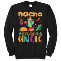 Nacho Average Uncle Typography T Sweatshirt