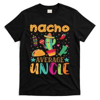 Nacho Average Uncle Typography T T-Shirt