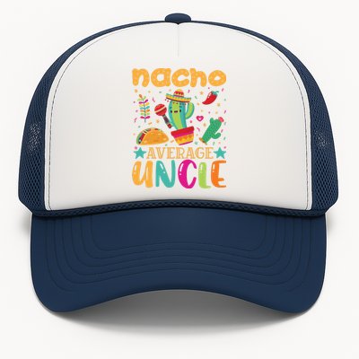 Nacho Average Uncle Typography T Trucker Hat