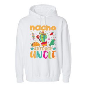 Nacho Average Uncle Typography T Garment-Dyed Fleece Hoodie