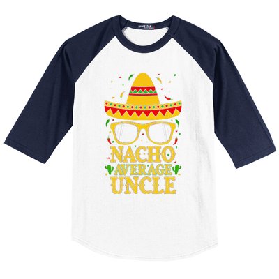 Nacho Average Uncle Mexican Cinco De Mayo FatherFiesta Baseball Sleeve Shirt