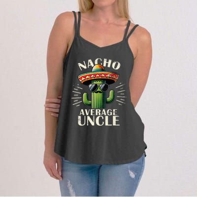 Nacho Average Uncle Gift Funny Best Uncle Women's Strappy Tank