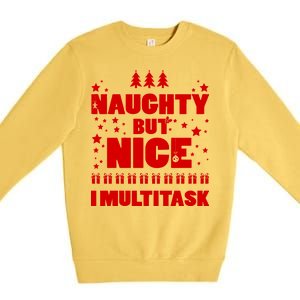 Naughty But Nice I Multitask Premium Crewneck Sweatshirt