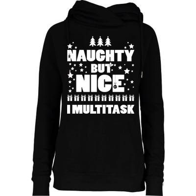 Naughty But Nice I Multitask Womens Funnel Neck Pullover Hood