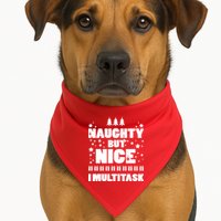 Naughty But Nice I Multitask USA-Made Doggie Bandana