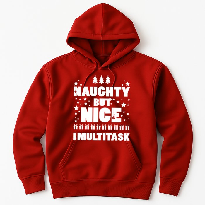 Naughty But Nice I Multitask Hoodie
