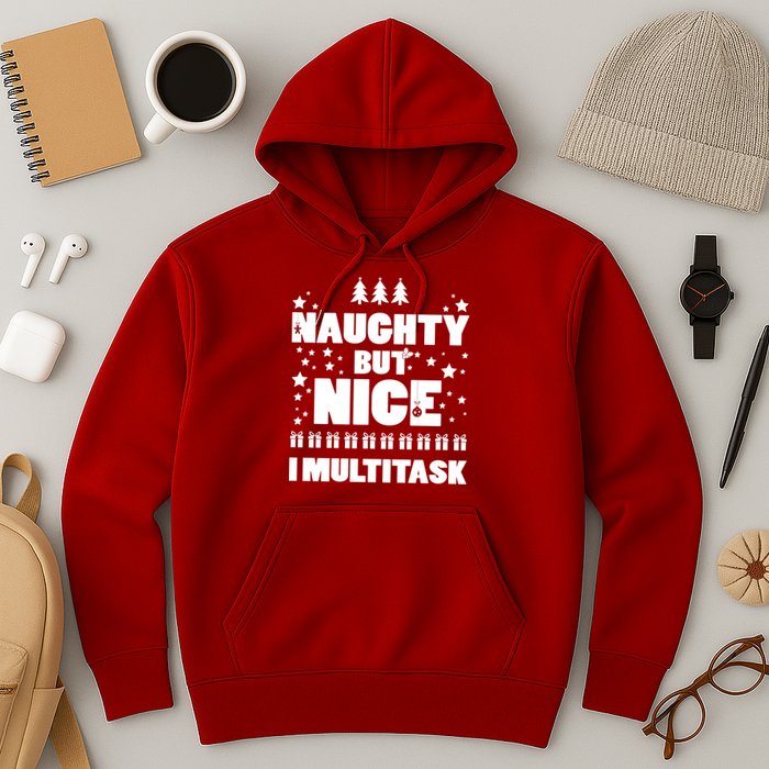 Naughty But Nice I Multitask Hoodie