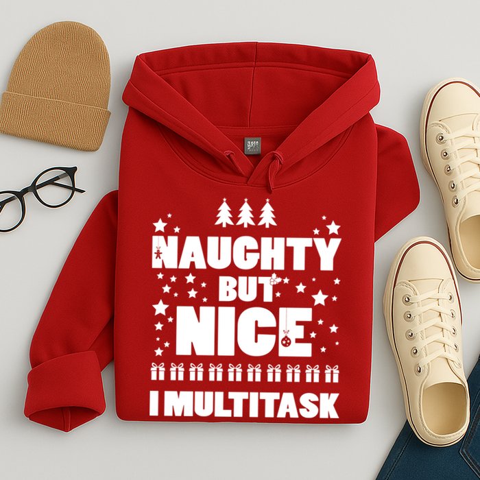 Naughty But Nice I Multitask Hoodie