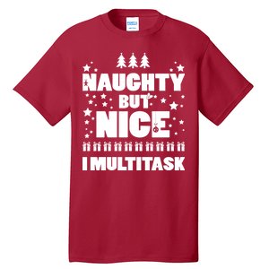 Naughty But Nice I Multitask Tall T-Shirt