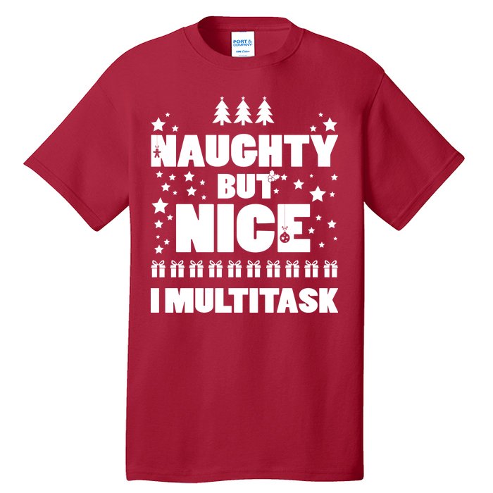 Naughty But Nice I Multitask Tall T-Shirt