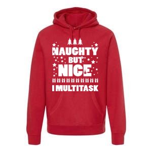 Naughty But Nice I Multitask Premium Hoodie