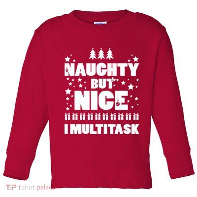 Naughty But Nice I Multitask Toddler Long Sleeve Shirt