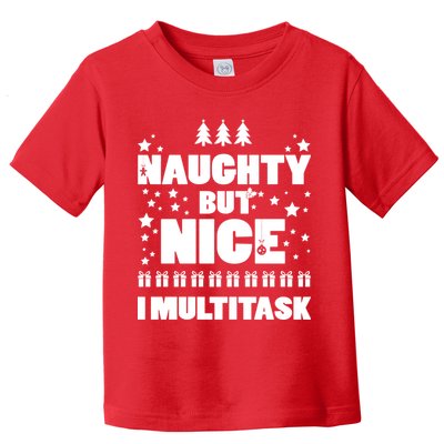Naughty But Nice I Multitask Toddler T-Shirt
