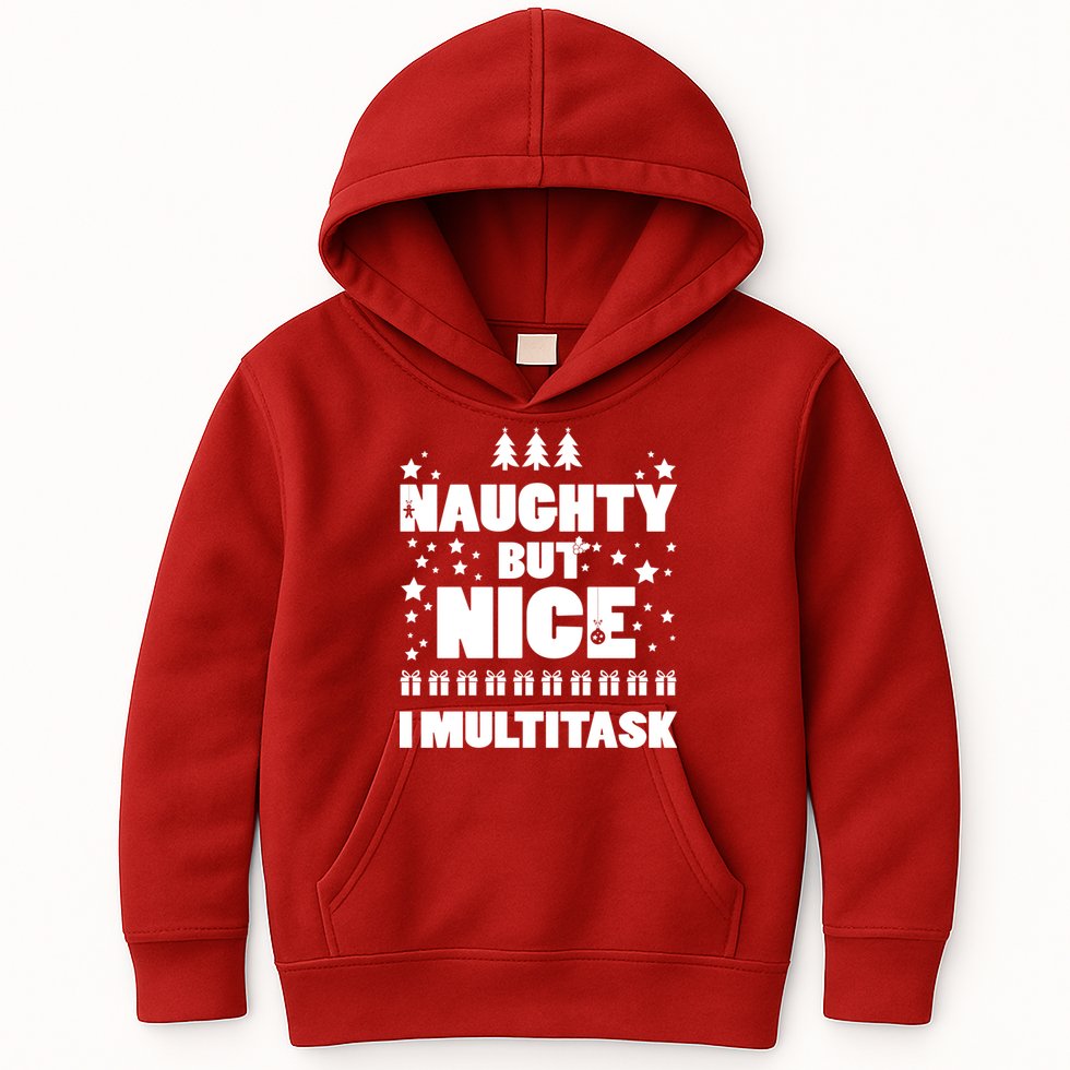 Naughty But Nice I Multitask Kids Hoodie