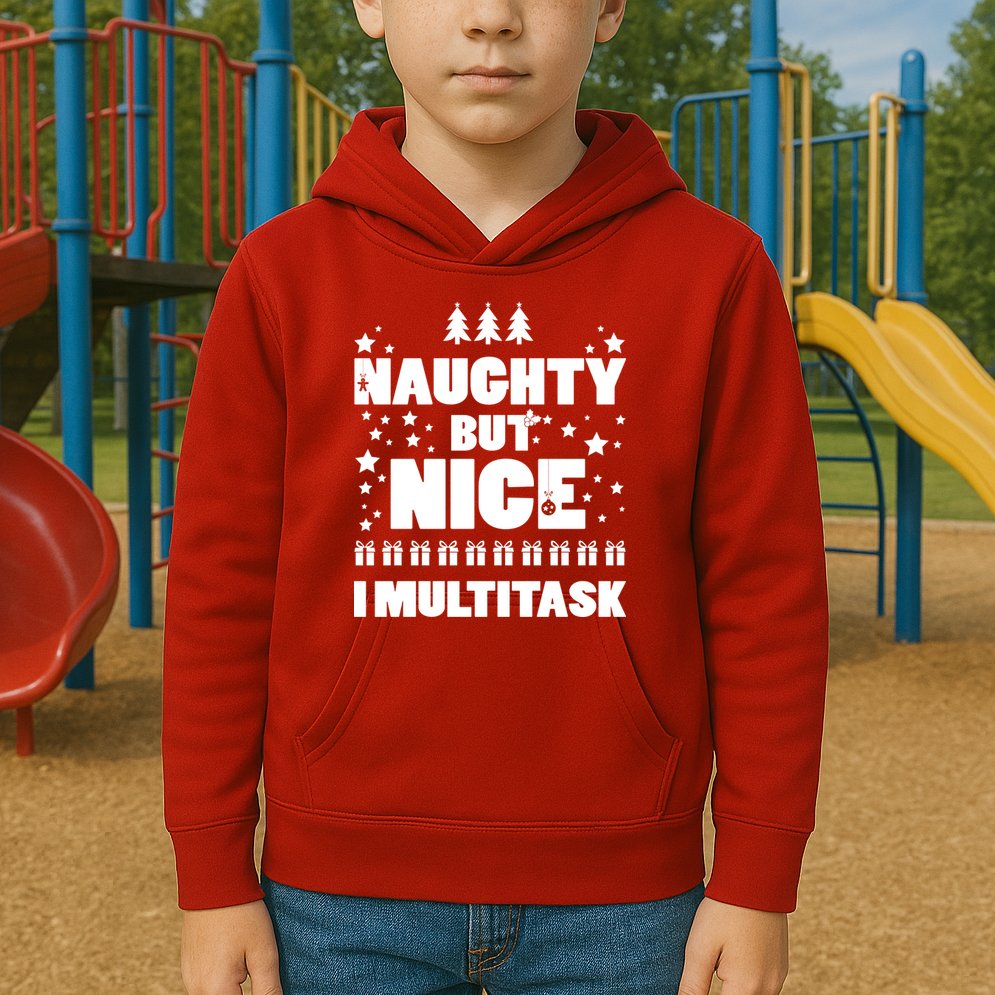Naughty But Nice I Multitask Kids Hoodie