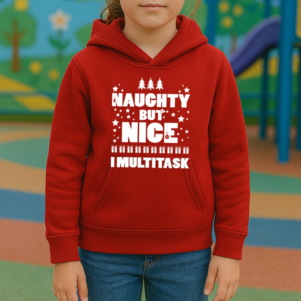 Naughty But Nice I Multitask Kids Hoodie