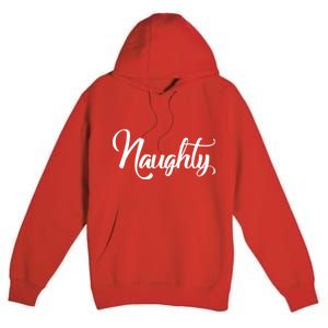 Naughty Christmas Couples Naughty and Nice Premium Pullover Hoodie